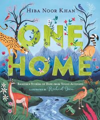 One Home: Eighteen Stories of Hope from Young Activists цена и информация | Книги для подростков и молодежи | pigu.lt