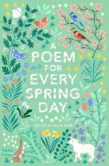 Poem for Every Spring Day kaina ir informacija | Knygos paaugliams ir jaunimui | pigu.lt