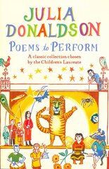 Poems to Perform: A Classic Collection Chosen by the Children's Laureate Illustrated edition цена и информация | Книги для подростков  | pigu.lt