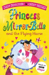 Princess Mirror-Belle and the Flying Horse цена и информация | Книги для подростков  | pigu.lt