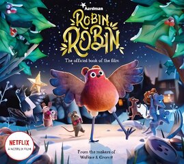 Robin Robin: The Official Book of the Film Media tie-in kaina ir informacija | Knygos mažiesiems | pigu.lt