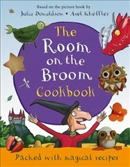 Room on the Broom Cookbook kaina ir informacija | Knygos paaugliams ir jaunimui | pigu.lt