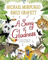 Song of Gladness: A Story of Hope for Us and Our Planet цена и информация | Книги для малышей | pigu.lt