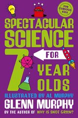 Spectacular Science for 7 Year Olds kaina ir informacija | Knygos paaugliams ir jaunimui | pigu.lt