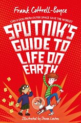 Sputnik's Guide to Life on Earth kaina ir informacija | Knygos paaugliams ir jaunimui | pigu.lt