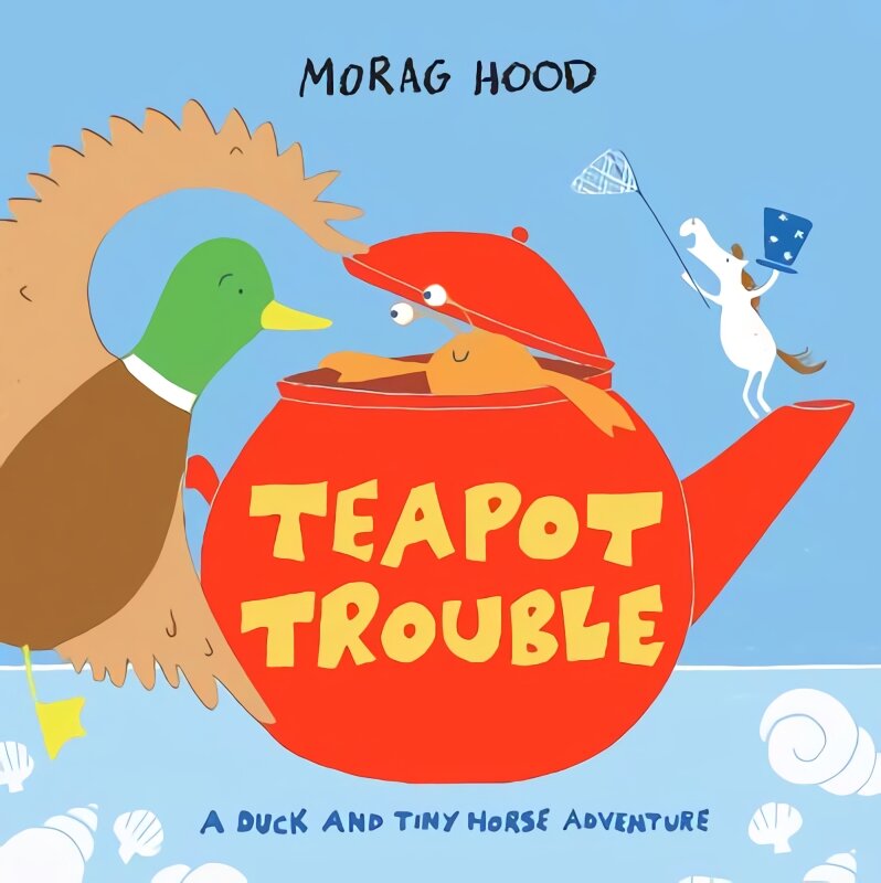 Teapot Trouble: A Duck and Tiny Horse Adventure цена и информация | Knygos mažiesiems | pigu.lt