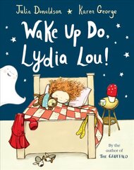 Wake Up Do, Lydia Lou! цена и информация | Книги для малышей | pigu.lt