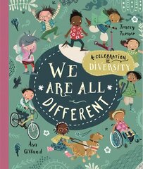 We Are All Different: A Celebration of Diversity! Illustrated edition kaina ir informacija | Knygos paaugliams ir jaunimui | pigu.lt