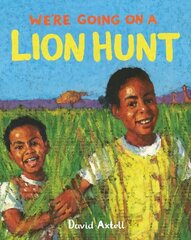 We're Going on a Lion Hunt kaina ir informacija | Knygos paaugliams ir jaunimui | pigu.lt