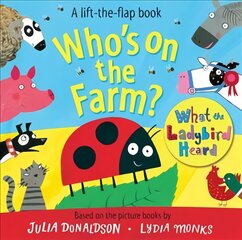 Who's on the Farm? A What the Ladybird Heard Book Main Market Ed. kaina ir informacija | Knygos mažiesiems | pigu.lt