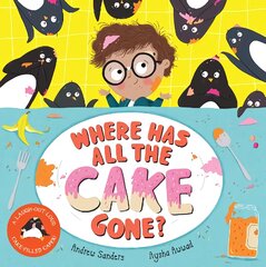Where Has All The Cake Gone? цена и информация | Книги для самых маленьких | pigu.lt