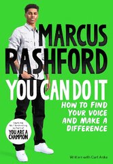 You Can Do It: How to Find Your Voice and Make a Difference цена и информация | Книги для подростков и молодежи | pigu.lt