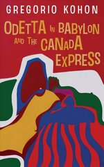 Odetta in Babylon and the Canada Express kaina ir informacija | Poezija | pigu.lt