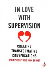 In Love with Supervision: creating transformative conversations kaina ir informacija | Ekonomikos knygos | pigu.lt