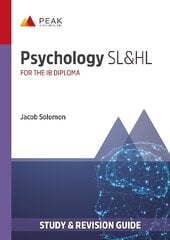 Psychology SL&HL: Study & Revision Guide for the IB Diploma цена и информация | Книги по социальным наукам | pigu.lt