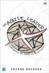 Agile Leader: Leveraging the Power of Influence цена и информация | Книги по экономике | pigu.lt