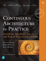 Continuous Architecture in Practice: Software Architecture in the Age of Agility and DevOps цена и информация | Книги по экономике | pigu.lt