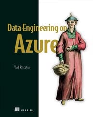 Data Engineeringon Azure kaina ir informacija | Ekonomikos knygos | pigu.lt