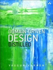 Domain-Driven Design Distilled kaina ir informacija | Ekonomikos knygos | pigu.lt