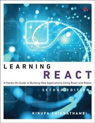 Learning React: A Hands-On Guide to Building Web Applications Using React and Redux 2nd edition kaina ir informacija | Ekonomikos knygos | pigu.lt