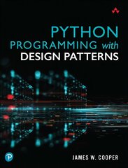 Python Programming with Design Patterns kaina ir informacija | Ekonomikos knygos | pigu.lt