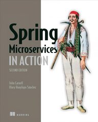 Spring Microservices in Action 2nd edition kaina ir informacija | Ekonomikos knygos | pigu.lt