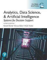 Analytics, Data Science, & Artificial Intelligence: Systems for Decision Support, Global Edition 11th edition kaina ir informacija | Ekonomikos knygos | pigu.lt