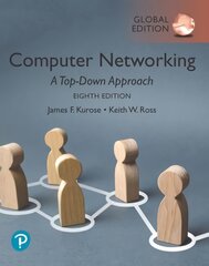 Computer Networking: A Top-Down Approach, Global Edition 8th edition цена и информация | Книги по экономике | pigu.lt