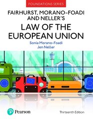 Fairhurst, Morano-Foadi and Neller's Law of the European Union 13th edition kaina ir informacija | Ekonomikos knygos | pigu.lt