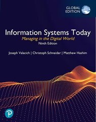 Information Systems Today: Managing in the Digital World, Global Edition 9th edition цена и информация | Книги по экономике | pigu.lt