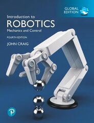 Introduction to Robotics, Global Edition 4th edition kaina ir informacija | Socialinių mokslų knygos | pigu.lt