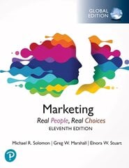 Marketing: Real People, Real Choices, Global Edition 11th edition цена и информация | Книги по экономике | pigu.lt