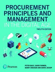 Procurement Principles and Management in the Digital Age 12th edition kaina ir informacija | Ekonomikos knygos | pigu.lt