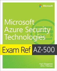Exam Ref AZ-500 Microsoft Azure Security Technologies kaina ir informacija | Ekonomikos knygos | pigu.lt
