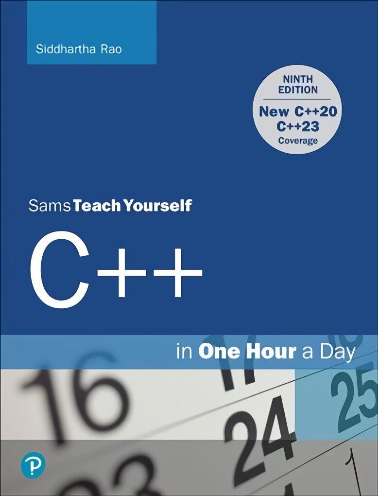 Cplusplus in One Hour a Day, Sams Teach Yourself 9th edition kaina ir informacija | Ekonomikos knygos | pigu.lt