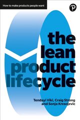 Lean Product Lifecycle, The: A playbook for making products people want kaina ir informacija | Ekonomikos knygos | pigu.lt