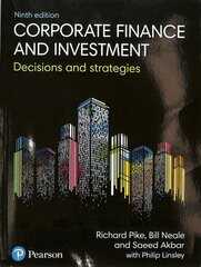 Corporate Finance and Investment: Decisions and Strategies 9th edition цена и информация | Книги по экономике | pigu.lt