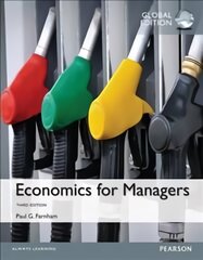 Economics for Managers, Global Edition 3rd edition kaina ir informacija | Ekonomikos knygos | pigu.lt