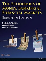 Economics of Money, Banking and Financial Markets: European edition European ed kaina ir informacija | Ekonomikos knygos | pigu.lt