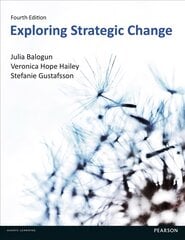 Exploring Strategic Change 4th edition цена и информация | Книги по экономике | pigu.lt
