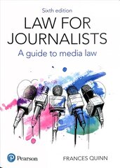 Law for Journalists: A Guide to Media Law 6th edition kaina ir informacija | Ekonomikos knygos | pigu.lt