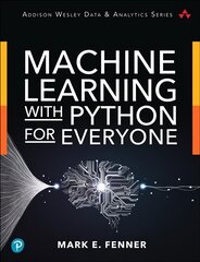 Machine Learning with Python for Everyone цена и информация | Книги по экономике | pigu.lt