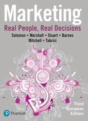 Marketing: Real People, Real Decisions 3rd edition цена и информация | Книги по экономике | pigu.lt