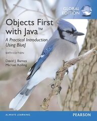 Objects First with Java: A Practical Introduction Using BlueJ, Global Edition 6th edition цена и информация | Книги по экономике | pigu.lt