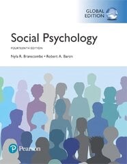 Social Psychology, Global Edition 14th edition kaina ir informacija | Socialinių mokslų knygos | pigu.lt
