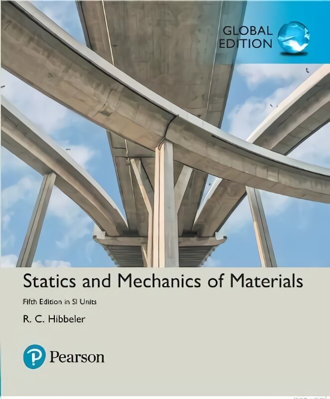 Statics and Mechanics of Materials in SI Units 5th edition цена и информация | Socialinių mokslų knygos | pigu.lt