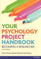 Your Psychology Project Handbook 2nd edition kaina ir informacija | Socialinių mokslų knygos | pigu.lt