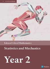 Pearson Edexcel A level Mathematics Statistics & Mechanics Year 2 Textbook plus e-book, Year 2 kaina ir informacija | Ekonomikos knygos | pigu.lt
