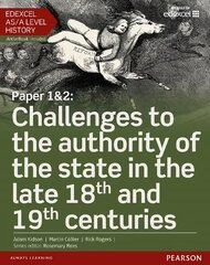 Edexcel AS/A Level History, Paper 1&2: Challenges to the authority of the state in the late 18th and 19th centuries Student Book plus ActiveBook, Student Book and ActiveBook kaina ir informacija | Istorinės knygos | pigu.lt