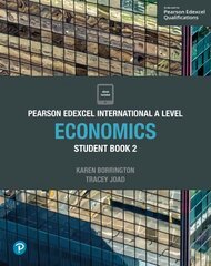 Pearson Edexcel International A Level Economics Student Book kaina ir informacija | Ekonomikos knygos | pigu.lt